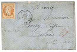 Bureau B - TIEN-TSIN : 1861 40c (n°16) Obl. CECB +CORPS EXP. CHINE Bau B Sur Enveloppe  Pour La FRANCE. Signé BRUN.  Rar - Army Postmarks (before 1900)
