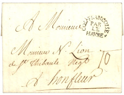 1765 Magnifique Frappe COL. FRANCOISE PAR LE LE HAVRE Sur Lettre Avec Texte (petit Manque) Daté "Au CAP" Pour HONFLEUR.  - Schiffspost