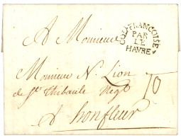 1765 Magnifique Frappe COL. FRANCOISE PAR LE LE HAVRE Sur Lettre Avec Texte (petit Manque) Daté "Au CAP" Pour HONFLEUR.  - Correo Marítimo