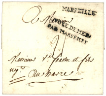 1773 VOYE DE MER / PAR MARSEILLE + MARSEILLE Sur Lettre Avec Texte Pour LE HAVRE. Verso, Acheminé "Reçu Et Exp. Le 13 7b - Correo Marítimo