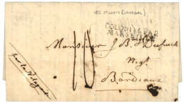 1825 COLONIES PAR MARSEILLE + Taxe 10 Sur Lettre Avec Texte Daté "ST LOUIS Pour BORDEAUX. TB. - Maritime Post