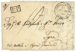 CONSTANTINOPLE : 1833 Grand Cachet CONSTANTINOPLE TURQUIE + P.P. Sur Lettre Avec Texte Pour SYRA (GRECE). TTB. - 1801-1848: Précurseurs XIX
