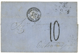 TREBIZONDE : 1862 TREBIZONDE TURQUIE D' ASIE + Taxe 10 Sur Lettre Avec Texte Pour CONSTANTINOPLE. TTB. - 1849-1876: Periodo Classico