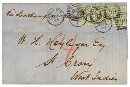 GREAT BRITAIN : 1877 4d Sage Green (x3) On Cover From LONDON To STE CROIX (DANISH WEST INDIES). Vf. - Autres & Non Classés