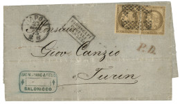 ITALIAN P.O SALONICCO GREECE - PRECURSOR : 1873 FRANCE Pair 30c  + NAPOLI + PIROSCAFI POSTALI FRANCESI On Entire Letter  - Sonstige & Ohne Zuordnung