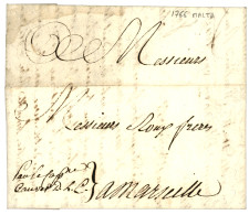 MALTA : 1766 "Par Le CAP. CAUVET D.L.C" On DISINFECTED  Entire Letter From MALTA To FRANCE. Superb. - Malta (...-1964)