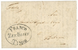 TIMOR : 1857 FRANCO ZEE BRIEF TIMOR On Entire Letter Datelined 'TIMOR KOEPANG" To BATAVIA. Rare. Superb. - Netherlands Indies