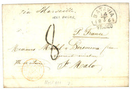 ANGER Via BATAVIA : 1861 BATAVIA/FRANCO + 8 Tax Marking On Entire Letter Datelined "Détroit De La Sonde, ANGER" To 'FRAN - Netherlands Indies