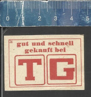 GUT UND SCHNELL GEKAUFT BEI TG -  ALTES DEUTSCHES STREICHHOLZ ETIKETT - OLD MATCHBOX LABEL GERMANY - Boites D'allumettes - Etiquettes