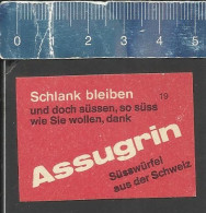 SCHLANK BLEIBEN ASSUGRIN SÜSSWURTEL AUS DER SCHWEIZ -  ALTES DEUTSCHES STREICHHOLZ ETIKETT - OLD MATCHBOX LABEL GERMANY - Boites D'allumettes - Etiquettes