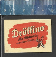 DRÜLLINO SÜDWEIN -   ALTES DEUTSCHES STREICHHOLZ ETIKETT - OLD MATCHBOX LABEL GERMANY - Boites D'allumettes - Etiquettes