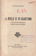 LA MOGLIE DI UN GRAND'UOMO Di Matilde Serao - Old Books