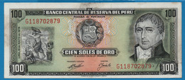 PERU  100 Soles De Oro 16.05.1974 # G118702879 P# 102c   Hipólito Unanue - Pérou