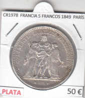 CR1978 MONEDA FRANCIA 5 FRANCOS 1849 PLATA  - Andere - Europa