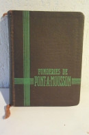 C47 Ancien Livre Pont à Mousson Fonderie - Sin Clasificación