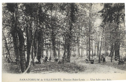 93 Sanatorium De Villepinte Division Saint Louis Une Halte Sous Bois - Villepinte