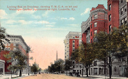 LOUISVILLE (KY) Looking East On Broadway, Showing Y.M.C.A. On Left And Weissinger-Gaulbert Apartments On Right - Louisville