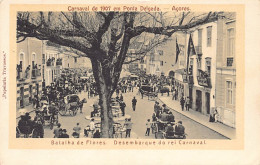 Açores - PONTA DELGADA - Carnaval De 1907 - Batalha De Flores - Desembarque Do Rei Carnaval - Ed. Papelaria Travassos  - Açores