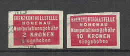 ÖSTERREICH Austria Grenzkontrollstelle HOGENAU Gebührenmarken 2 Kr. & 10 Kr. Steuermarken Revenue Tax O - Revenue Stamps
