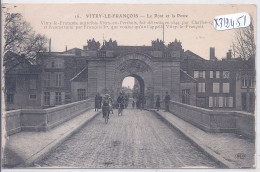 VITRY-LE-FRANCOIS- LE PONT ET LA PORTE- ELD 16 - Vitry-le-François