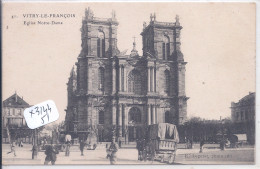 VITRY-LE-FRANCOIS- EGLISE NOTRE-DAME - Vitry-le-François