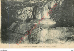 38.  Les Grottes De LA BALME .  La Grande Fontaine . - La Balme-les-Grottes