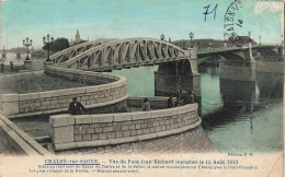 FRANCE - Chalon Sur Saone - Vue Du Pont Jean Richard Inauguré Le 15 Aout 1913 - Colorisé  - Carte Postale Ancienne - Chalon Sur Saone