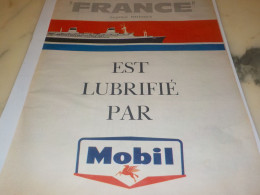 ANCIENNE PUBLICITE HUILE MOBIL  PAQUEBOT LE FRANCE 1962 - Autres & Non Classés