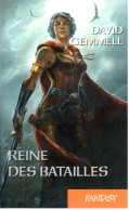 David Gemmell - Reine Des Batailles - 2016 - Fantastique