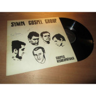 SYMPA GOSPEL GROUP Gospels - Negro-spirituals AUTOPRODUCTION Le Kiosque D'orphée Lp - Chants Gospels Et Religieux