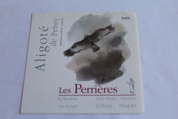 ALIGOTE DE PEISSY  Les Perrieres  Vin Suisse 2000 Oiseau - Sonstige & Ohne Zuordnung