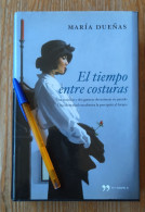 LIBRO María Dueñas: El Tiempo Entre Costuras, Ediciones Temas De Hoy, 2012 - Kultur