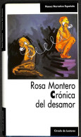 LIBRO  ROSA MONTERO - CRÓNICA DEL DESAMOR - CÍRCULO DE LECTORES, NUEVA NARRATIVA ESPAÑOLA, 1989 - Culture