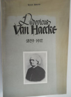 Ludovicus Van Haecke Door Louis Sourie ° Brugge Werd Kapelaan Heilig Boed Kapel E.H. Priester Pastoor - Storia