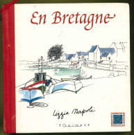 En Bretagne - Livre De Lizzie Napoli - éditions équinoxe 2000 - Viaggi