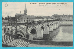 * Maastricht (Limburg - Nederland) * (Chwing) Maasbrug, Pont Sur La Meuse, Bridge, Canal, Quai, église, Old, Rare - Maastricht