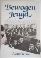 BEWOGEN JEUGD - Vlaanderen 1830-1895 Ontstaan En Ontwikkeling Vd Vlaamse Studenten Beweging Door Lieve Gevers ° Turnhout - Storia