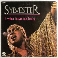 Fantasy F17066 Sylvester - I Who Have Nothing / I Need Somebody To Love Tonight - Disco & Pop