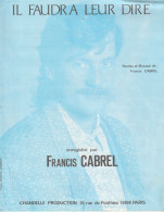 Francis CABREL - Partition : IL FAUDRA LEUR DIRE - Canto (solo)