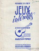 Partition : Musique Du Film - JEUX INTERDITS - Pour Guitare Par NARCISO YEPES - Film Music