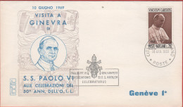 Vaticano - Vatican - Vatikan - 10.06.1969 - Visita A Ginevra Di S.S. Polo VI - 50° O.I.L. - FDC Rodia - Cartas & Documentos