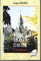 37 - T.Beau Livre Illustré " MONTS Et Son Passé " ( Synthèse Historique ) - Centre - Val De Loire