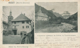 Sixt * 1902 * Hôtel Du Fer à Cheval & Ancienne Abbaye , Le Giffre , Le Tanneverges - Sixt-Fer-à-Cheval