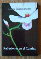 LIBRO Reflexiones En El Camino. Carmen Montero Medina. Editorial Azarbe 1ª Edición. Murcia, 2007. - Kultur