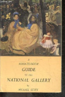 A Room To Room Guide To The National Gallery By MICHAEL LEVEY - MICHAEL LEVEY - 1972 - Linguistique