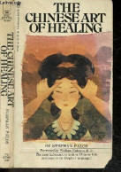 The Chinese Art Of Healing - PALOS STEPHAN - 1972 - Linguistique