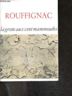 Rouffignac La Grotte Aux Cent Mammouths - NOUGIER LOUIS-RENE - 1973 - Aquitaine