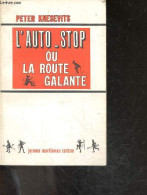 L'auto Stop Ou La Route Galante - Roman - KNESEVITS PETER - Grellier Michel (traduction) - 1966 - Otros & Sin Clasificación