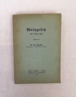 Weingesetz Vom 7. April 1909. - Law