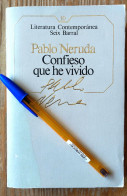 LIBRO Literatura Hispanoamericana. Pablo Neruda, Confieso Que He Vivido. Seix Barral, 1984. - Culture
